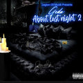 About Lastnight 2 "The Prelude"